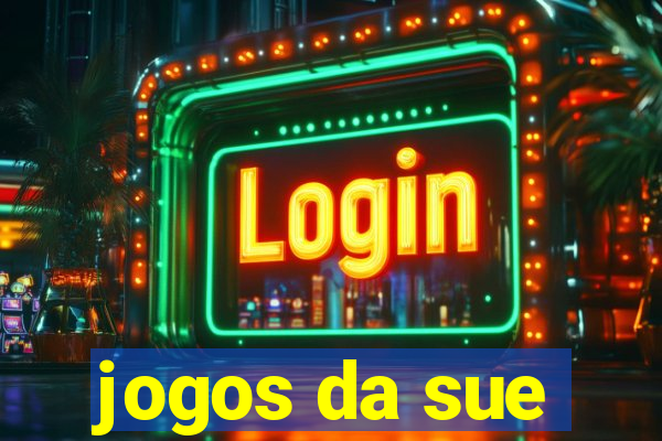 jogos da sue