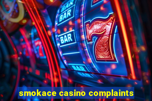 smokace casino complaints