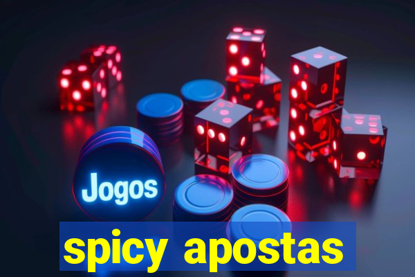 spicy apostas