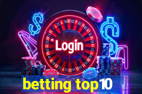 betting top10