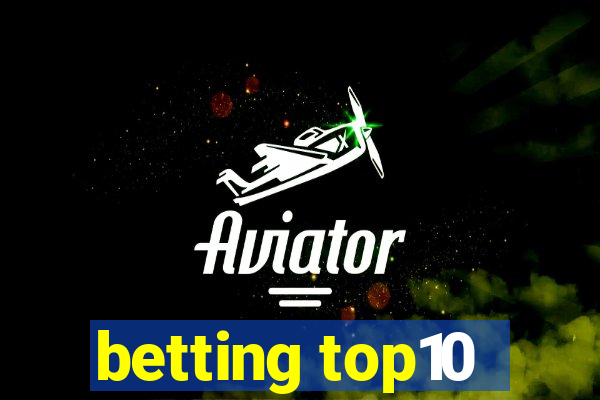 betting top10