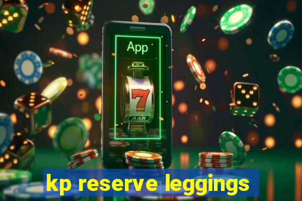 kp reserve leggings