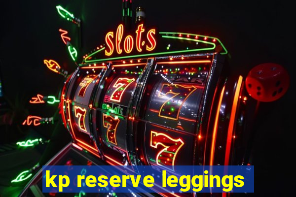 kp reserve leggings