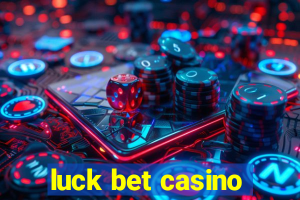 luck bet casino