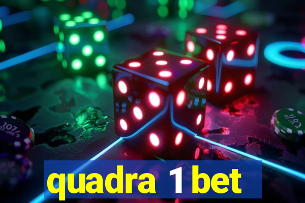 quadra 1 bet