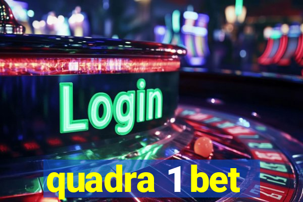 quadra 1 bet