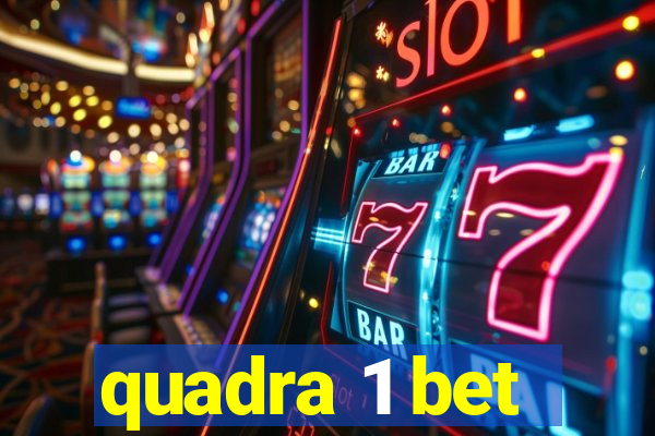 quadra 1 bet