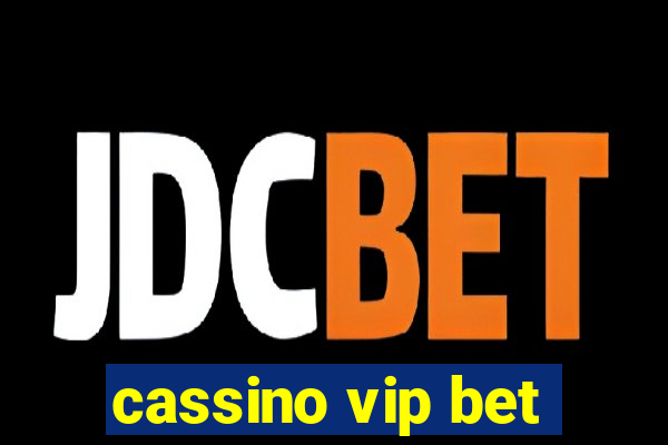 cassino vip bet