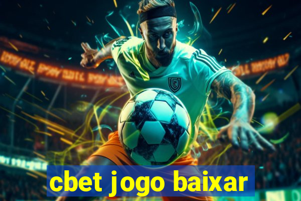 cbet jogo baixar