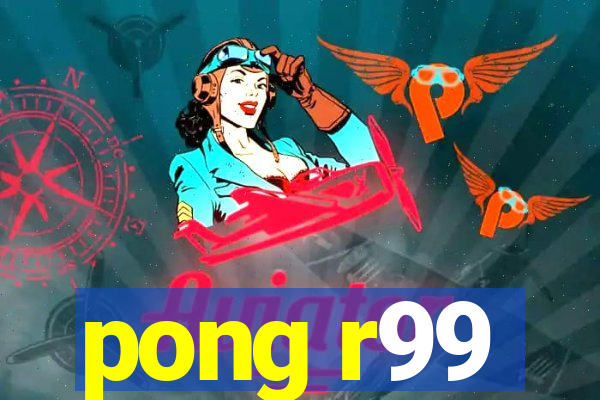 pong r99