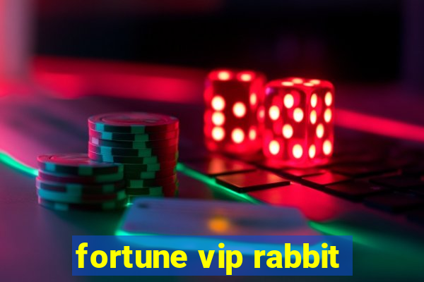 fortune vip rabbit