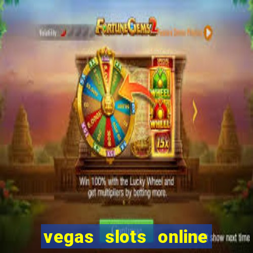 vegas slots online for free