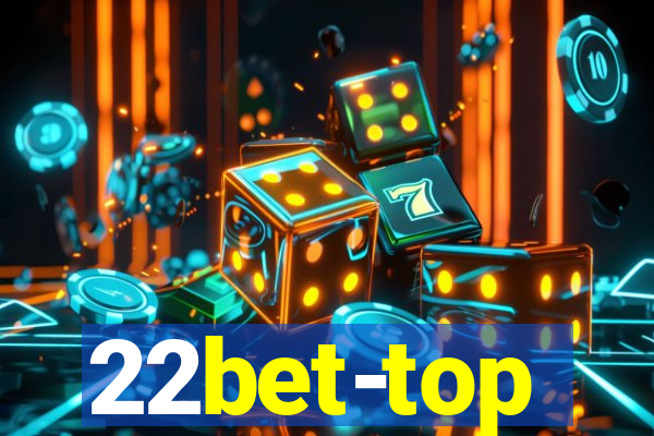 22bet-top