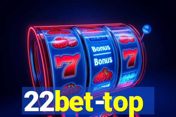 22bet-top