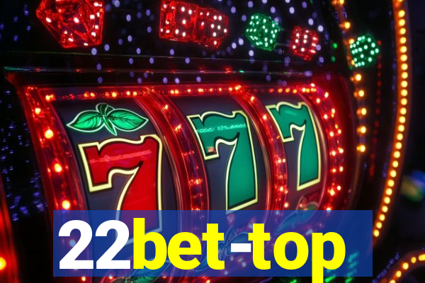 22bet-top