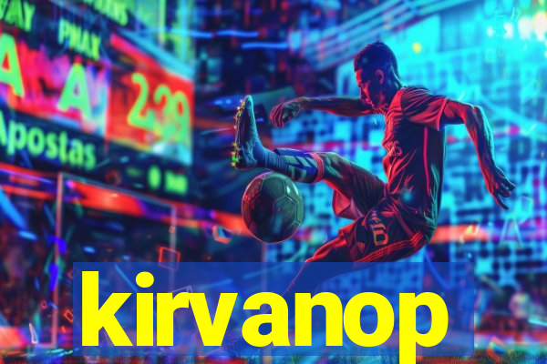 kirvanop