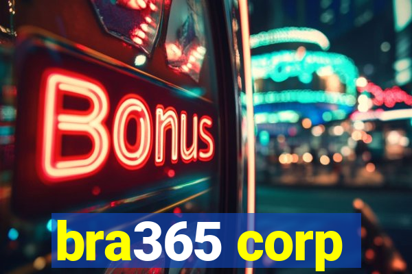 bra365 corp