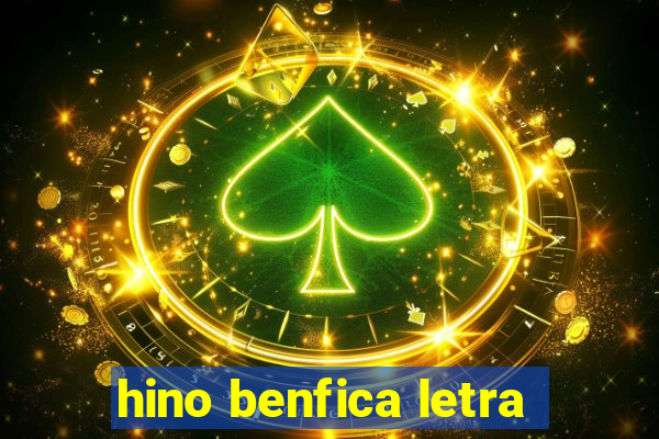 hino benfica letra