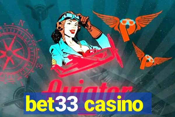 bet33 casino