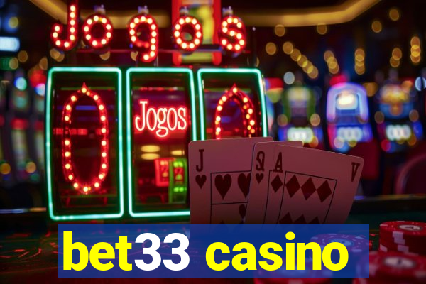 bet33 casino