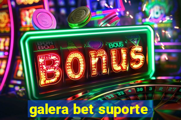 galera bet suporte