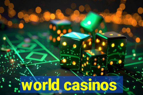 world casinos