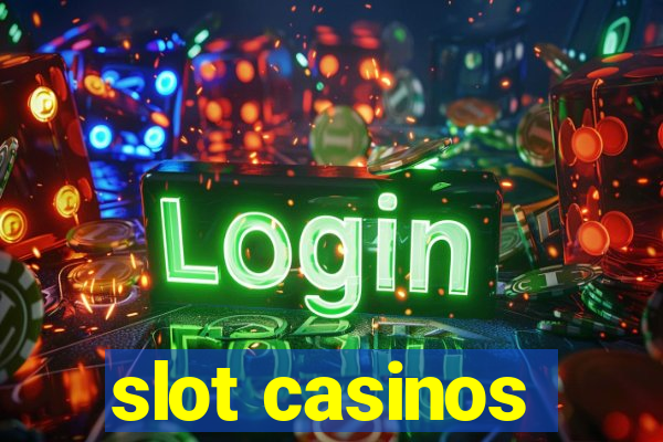 slot casinos