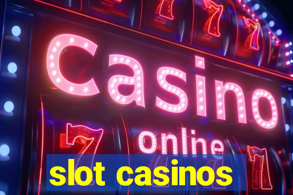 slot casinos