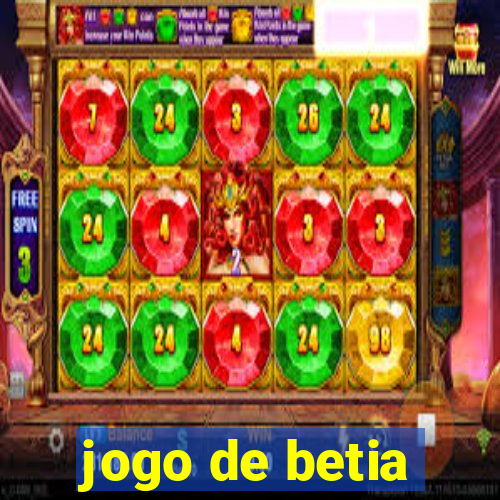 jogo de betia