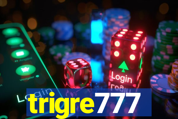 trigre777