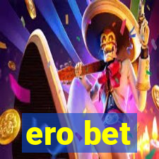 ero bet