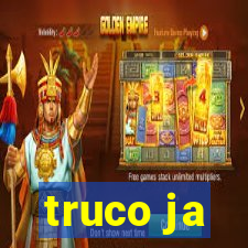 truco ja