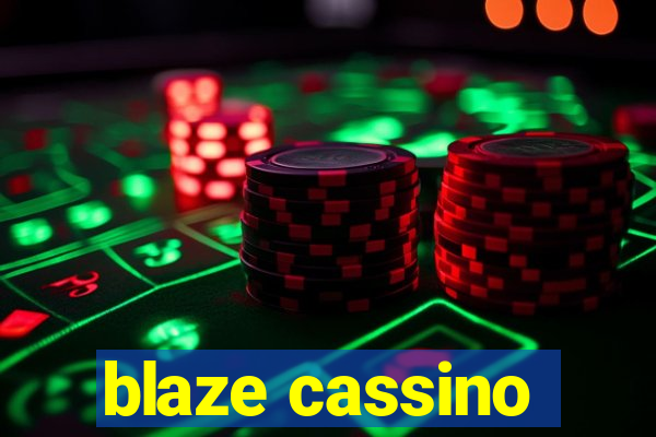 blaze cassino