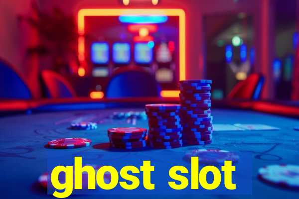 ghost slot