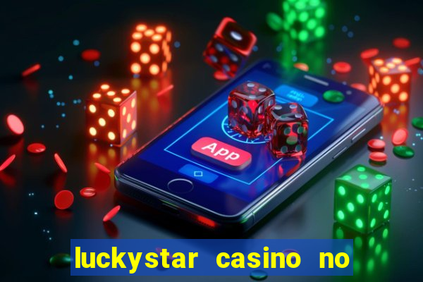 luckystar casino no deposit bonus