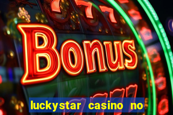 luckystar casino no deposit bonus