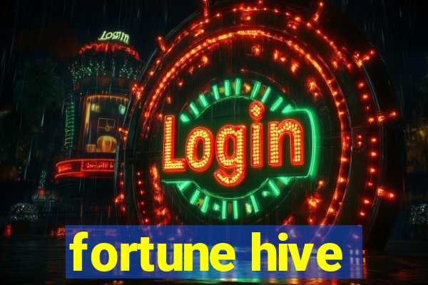 fortune hive