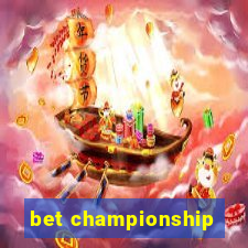 bet championship