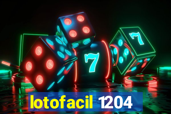 lotofacil 1204