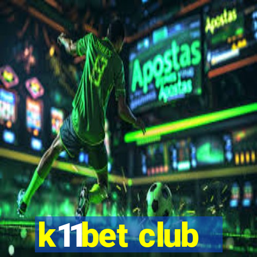 k11bet club