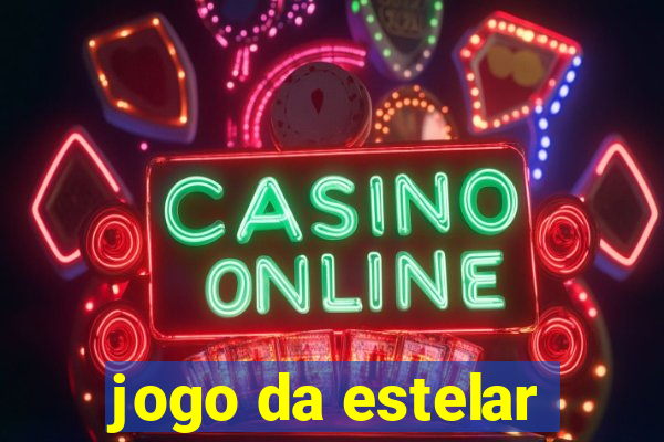 jogo da estelar