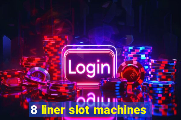 8 liner slot machines