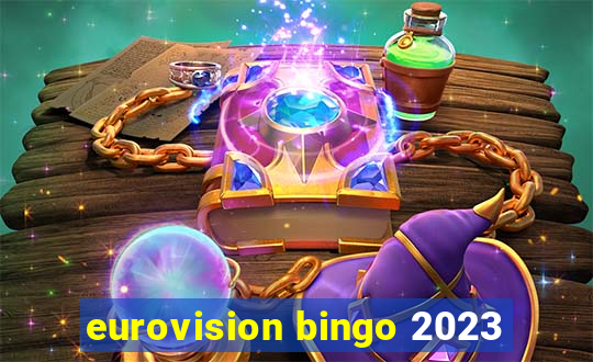 eurovision bingo 2023