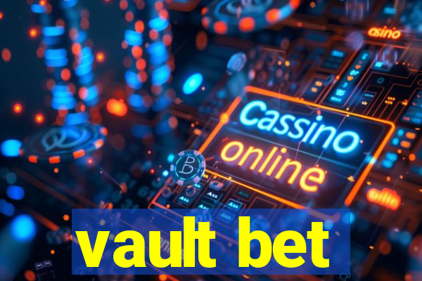 vault bet