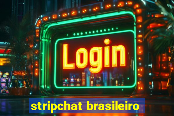 stripchat brasileiro