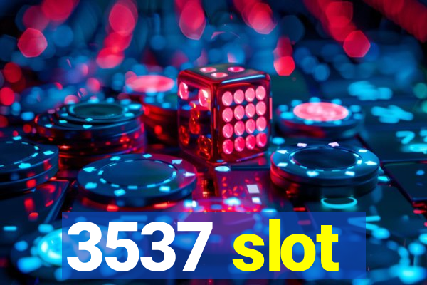 3537 slot