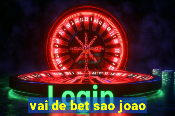 vai de bet sao joao