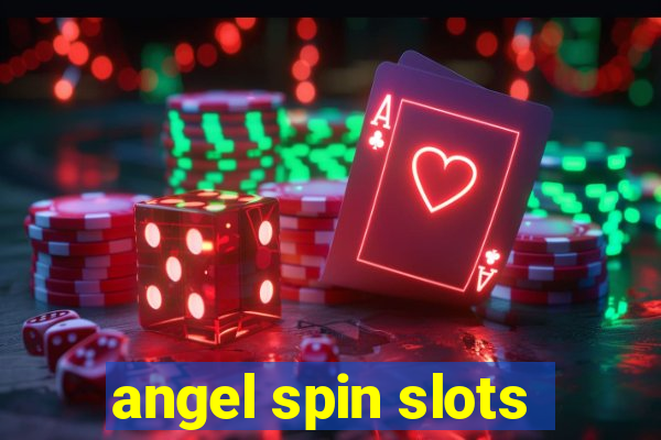 angel spin slots