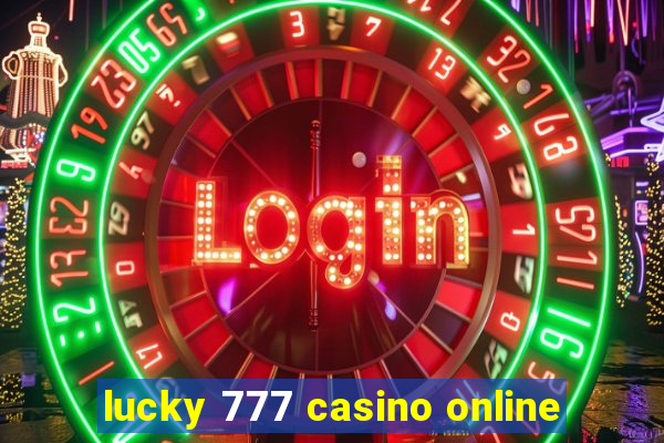 lucky 777 casino online