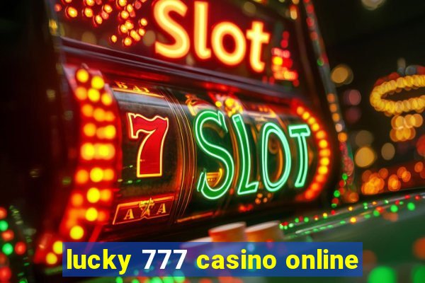 lucky 777 casino online